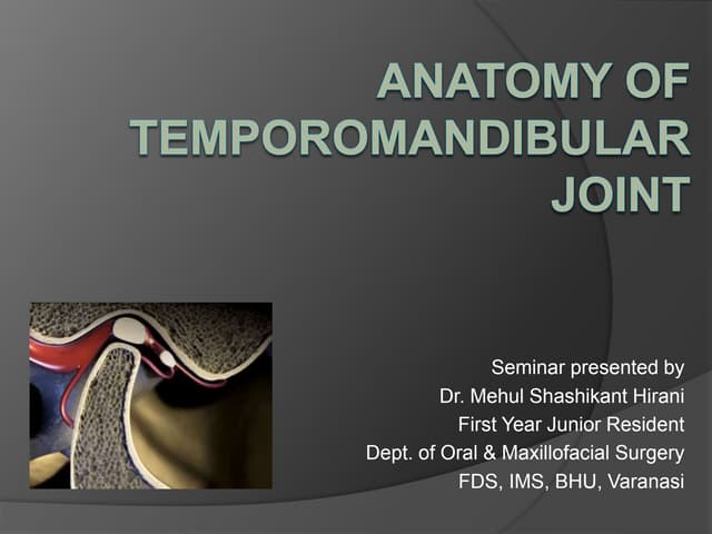Anatomy of Temporomandibular Joint