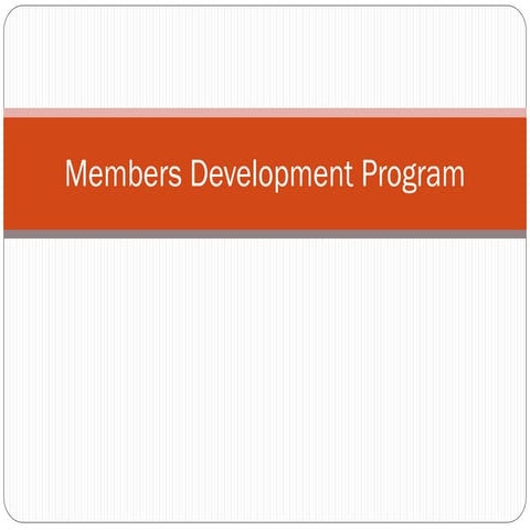 Members development program