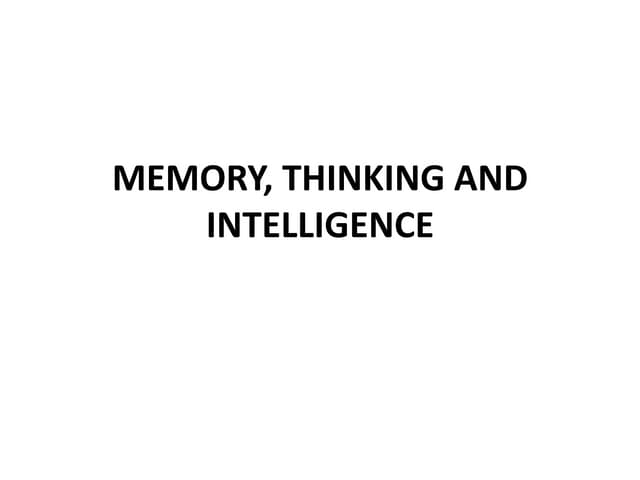 Memory, Thinking and Intelligence