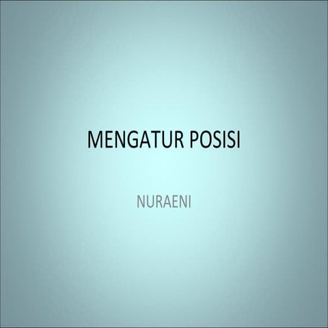 Mengatur posisi