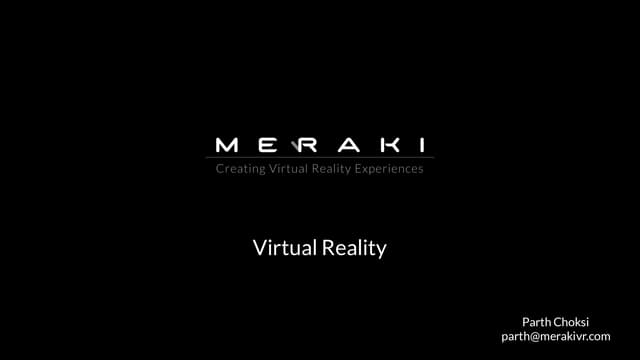 Session by Parth Choksi on Augmented Reality and Virtual Reality