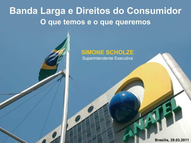 Banda larga e os direitos do consumidor - Mesa 2 - Anatel