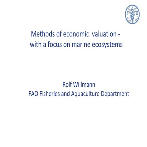 Methods of economic  valuation - with a focus on marine ecosystems