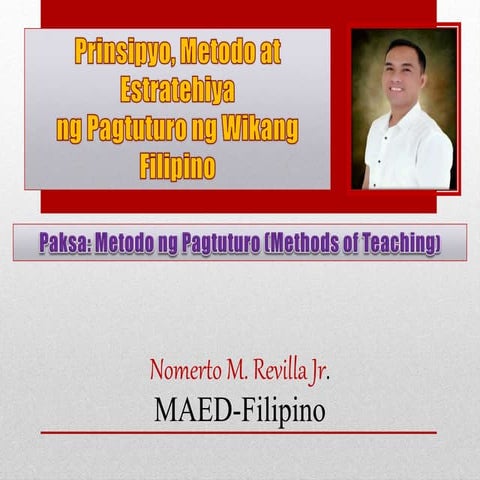 Methods of teaching of nomerto m, revilla jr.