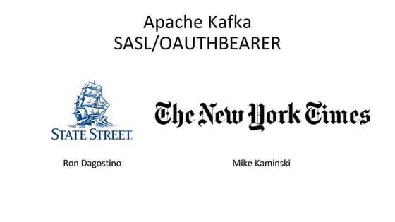 Flexible Authentication Strategies with SASL/OAUTHBEARER (Michael Kaminski, T...