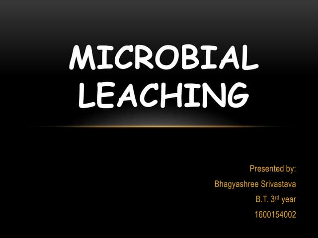 Microbial leaching