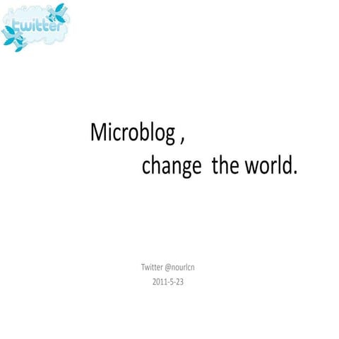 Microblog,change the world
