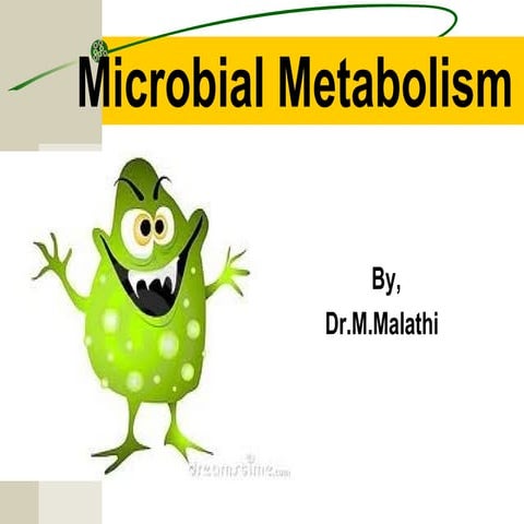 Microbial metabolism