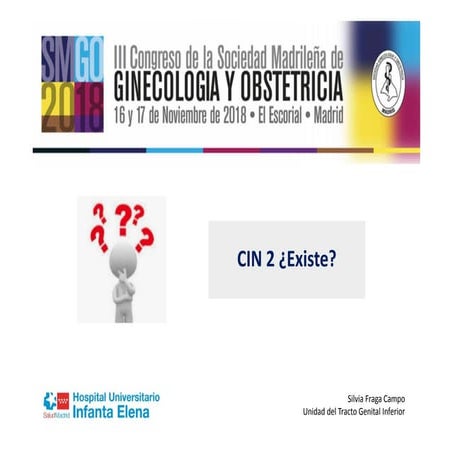 CIN 2. ¿Existe?