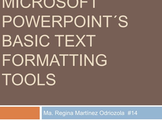 Microsoft powerpoint´s basic text formatting tools