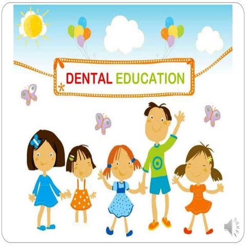 Dental education