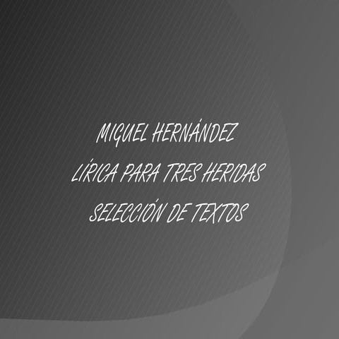 Miguel hernández selección de textos
