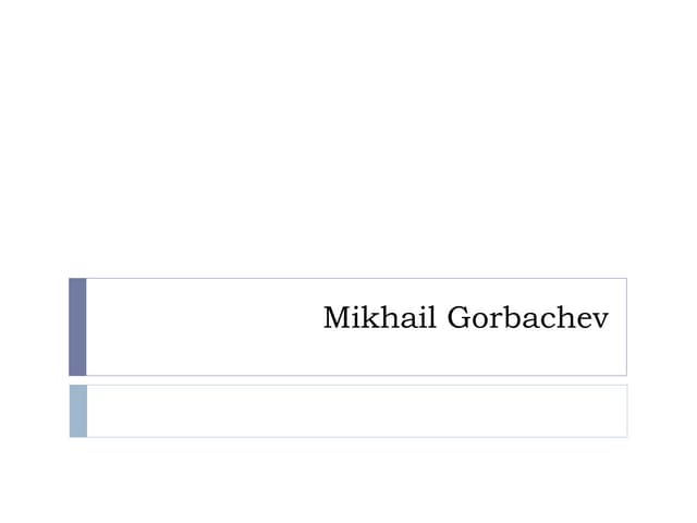 Mikhail gorbachev