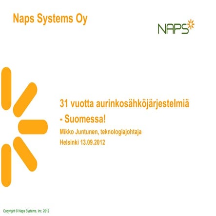 Mikko Juntunen 13.9.2012: Naps systems - 31 vuotta aurinkosähköjärjestelmiä S...