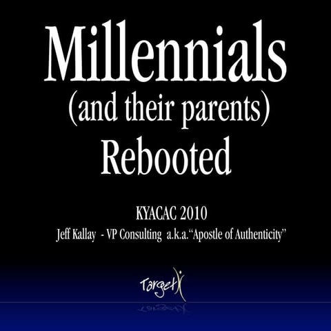 KYACAC Millennial (and parents) Rebooted
