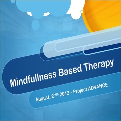 Mindfulness based therapy