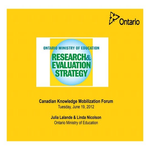 Ontario Ministry of Education, Research and Evaluation Strategy. 
