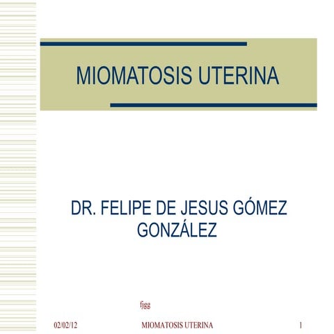 Miomatosis uterina[2]