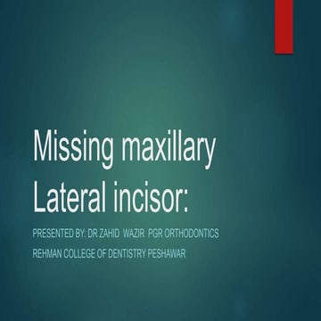 Missing maxillary lateral incisor