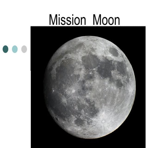 Mission moon