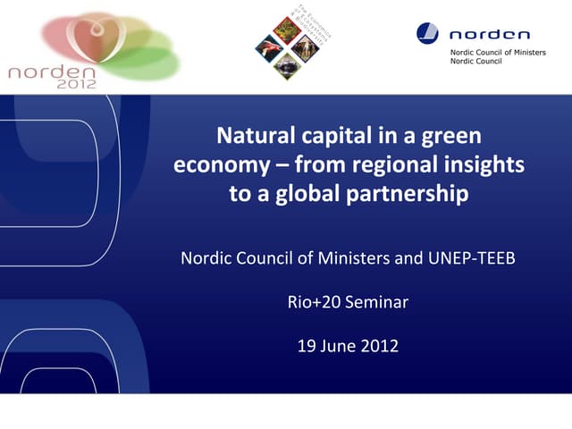 Natura capital in Green Economy - from regional insights to global partnership