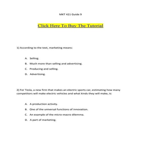 Mkt 421 guide 9  9) Product is NOT concerned with:   	A.   Wholesale price.  ...