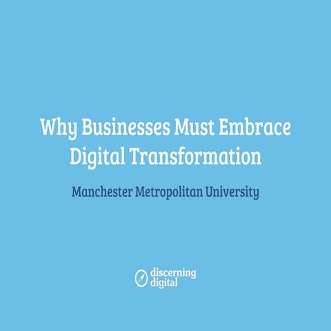 Why Businesses Must Embrace Digital Transformation