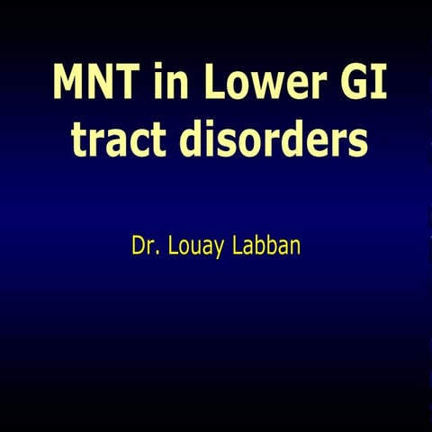 Medical Nutrition Therapy . Lower GI