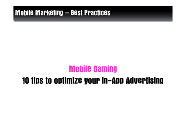 Mobile gaming  - 10 tips to optimize your in-app advertising