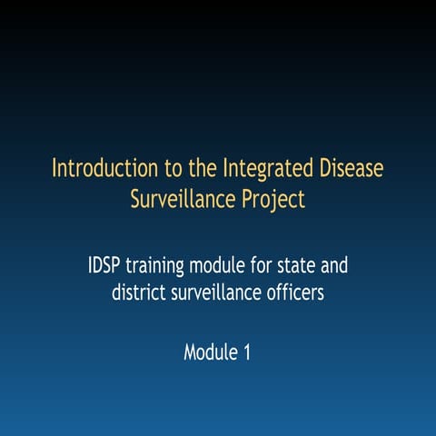 Introduction to the Integrated Disease Surveillance Project