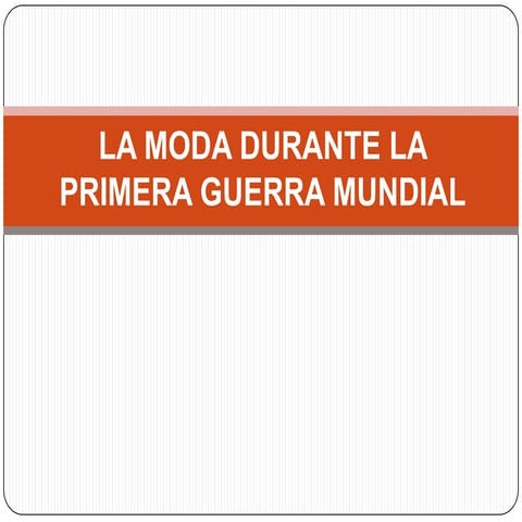 Moda en la i guerra mundial