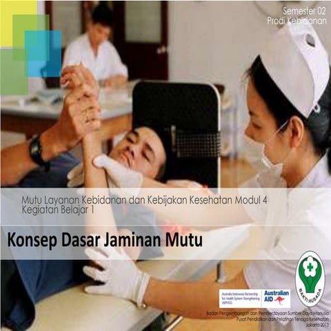 Modul 4 kb 1 mutu layanan kesehatan dan kebijakan kesehatan