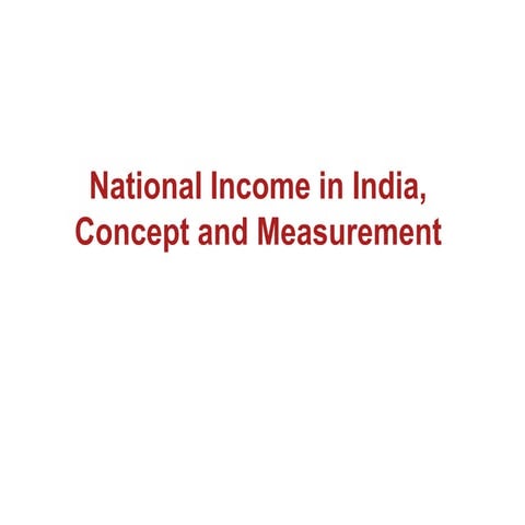 Module 1 introduction-national income concepts &amp; agrregates