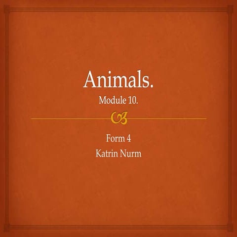 Module 10 animals