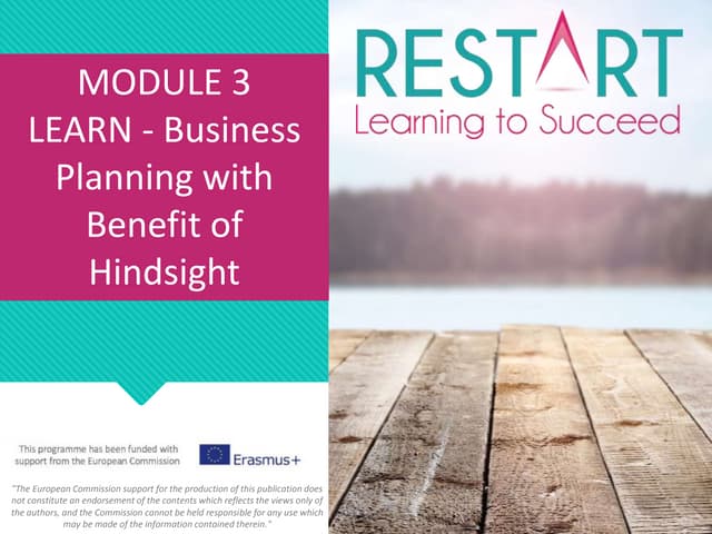 Module 3 business planning with benefit of hindsight