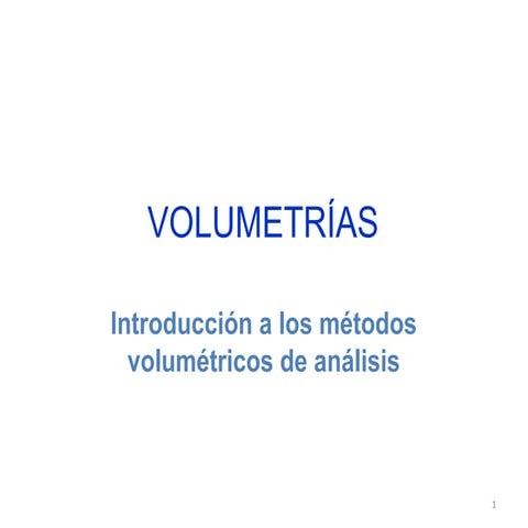 Modulo 5. volumetrias
