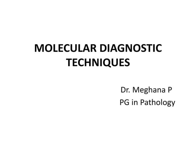 Molecular diagnostic techniques
