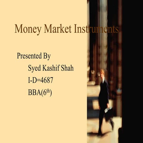 Money market instruments
