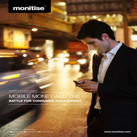 Mobile Money and the battle for consumer engagement (Monitise)