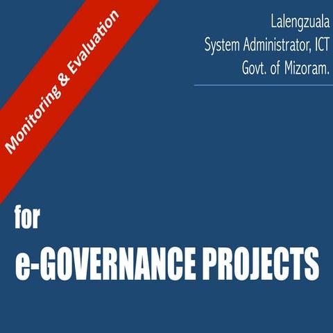 Monitoring and Evaluation for e-Governance Projects