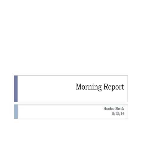 Morning report