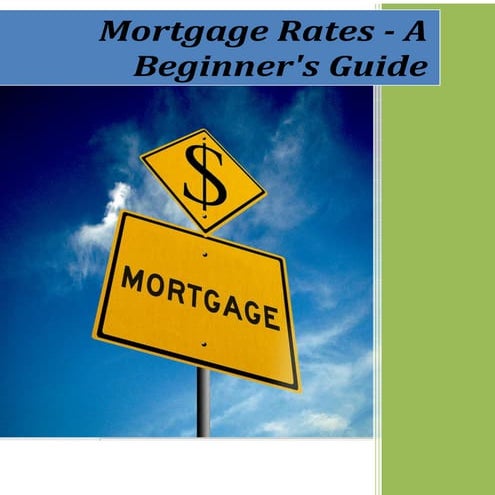 Mortgage rates   a beginner's guide - dec 6