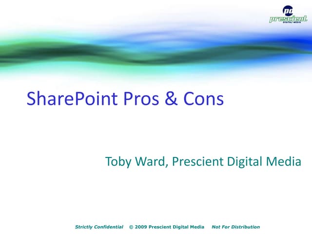 SharePoint Pros & Cons (2007-2010)