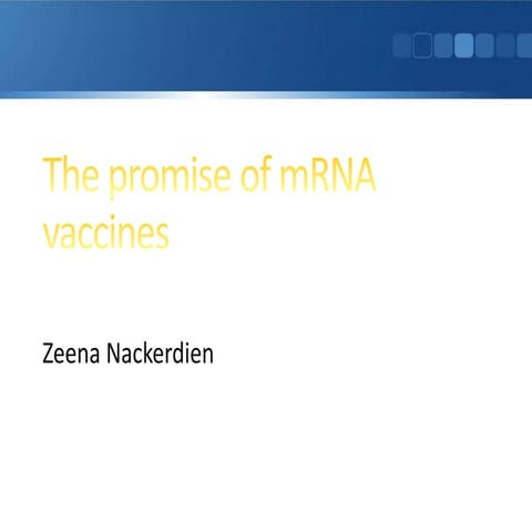 The promise of mRNA vaccines