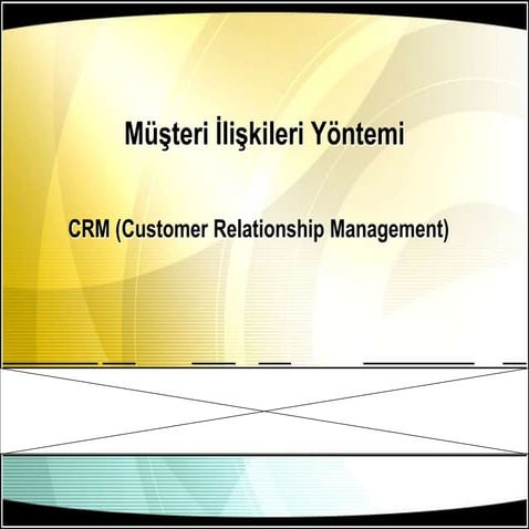 Müşteri Ilişkileri Yöntemi (CRM)