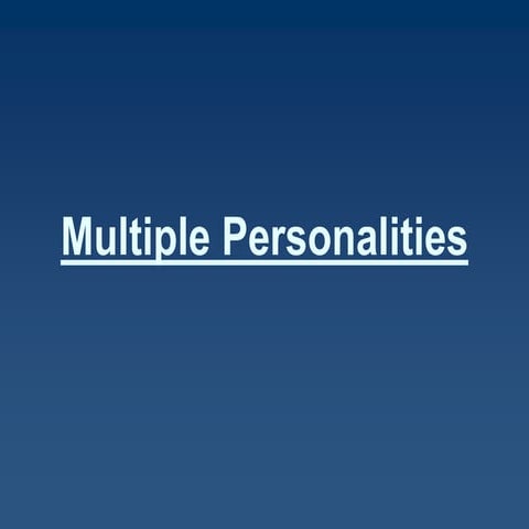 Multiple personalities