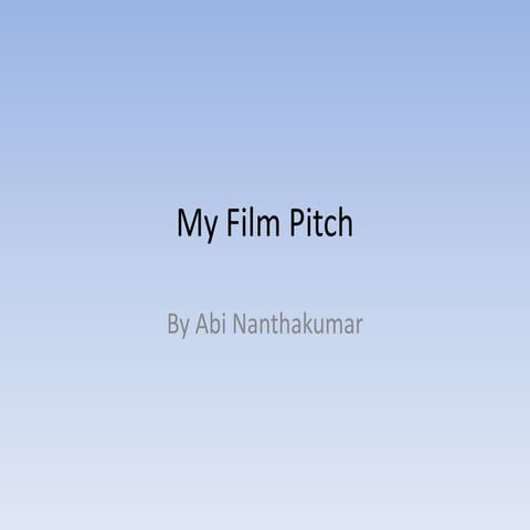 My film pitch presentation