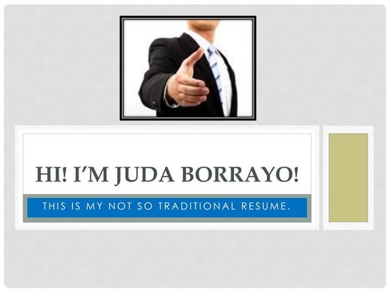My not so traditional resume ppt