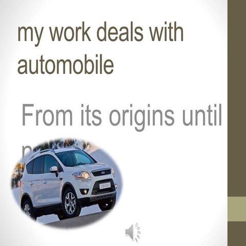 My work deals with automobile