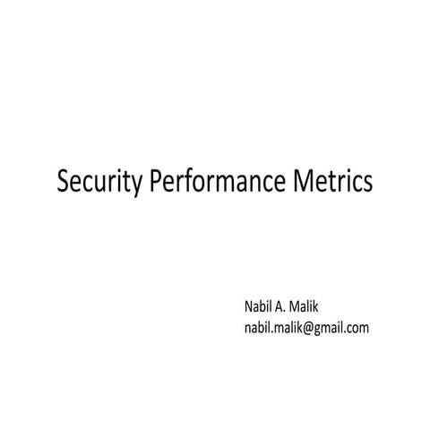 Nabil Malik - Security performance metrics